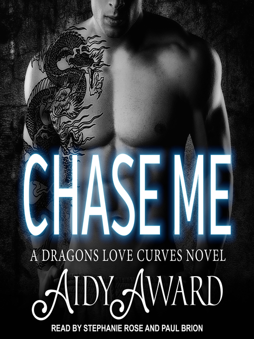 Title details for Chase Me by Aidy Award - Available